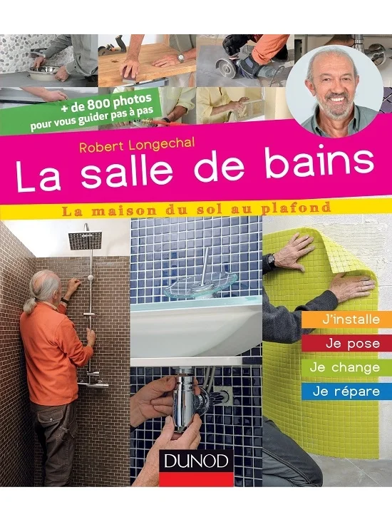 La salle de bains - J'installe, je pose, je change, je répare - édition 2014 (PDF)